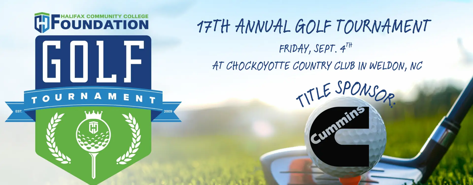 17th Annual Golf Tournament: Friday, Sept. 4th at Chockoyotte Country Club in Weldon, NC